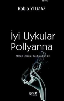 İyi Uykular Pollyanna Rabia Yılmaz