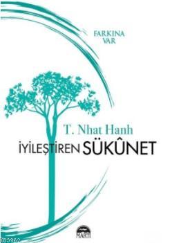 İyileştiren Sükunet T. Nihat Hanh