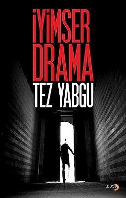 İyimser Drama Tez Yabgu