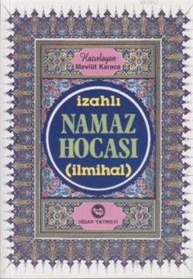 İzahlı Namaz Hocası (İlmihal) Mevlüt Karaca