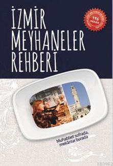 İzmir Meyhaneler Rehberi (Cep Boy)