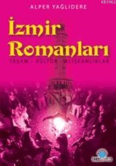 İzmir Romanları Alper Yağlıdere