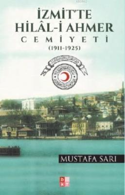 İzmit'te Hilal-i Ahmer Cemiyeti Mustafa Sarı