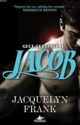 Jacob - Gece Gezginleri 1 Jacquelyn Frank