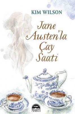 Jane Austen'la Çay Saati Kim Wilson