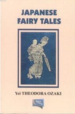 Japanese Fairy Tales Yei Theodora Ozaki