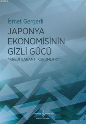 Japonya Ekonomisinin Gizli Gücü İsmet Gergerli