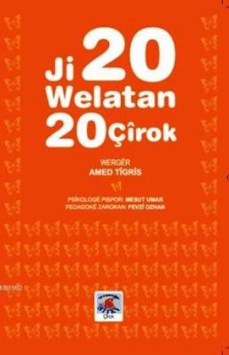 Ji 20 Welatan 20 Çirok Amed Tigris