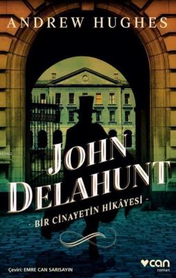 John Delahunt: Bir Cinayetin Hikâyesi Andrew Hughes