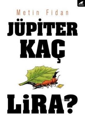 Jüpiter Kaç Lira? Metin Fidan