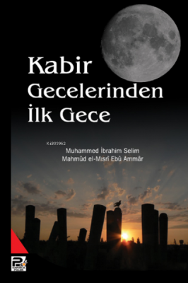 Kabir Gecelerinden İlk Gece Muhammed İbrahim Selim Mahmud el-Mısri Ebu