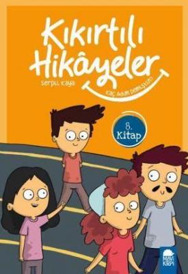 Kaç Adım Demiştin? - Kıkırtılı Hikayeler 8. Kitap Serpil Kaya