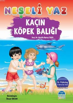 Kaçın Köpek Balığı - Neşeli Yaz Nazife Burcu Takıl