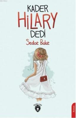 Kader Hilary Dedi Sedat Bulut