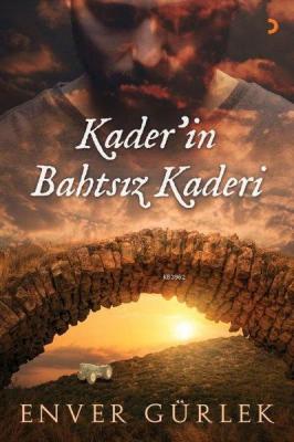 Kader'in Bahtsız Kaderi Enver Gürlek