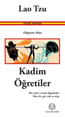 Kadim Öğretiler - Doğanın Akışı Lao Tzu