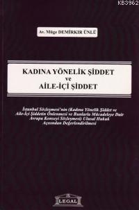 Kadına Yönelik Şiddet ve Aile-İçi Şiddet Müge Demirkapı Ünlü