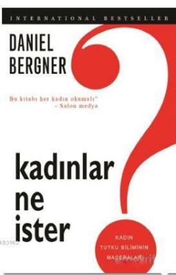 Kadınlar Ne İster? Daniel Bergner