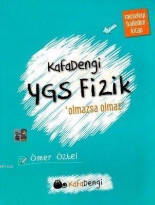 Kafa Dengi YGS Fizik Olmazsa Olmaz Soru Bankası Ömer Öztel