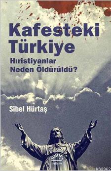 Kafesteki Türkiye Sibel Hürtaş