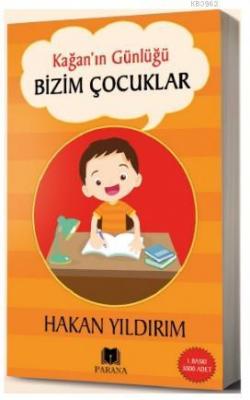 Kağan'ın Günlüğü Bizim Çocuklar Hakan Yıldırım