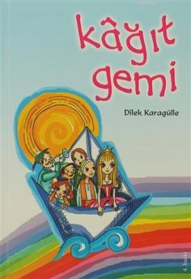 Kağıt Gemi Dilek Karagülle