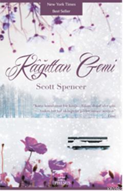 Kâğıttan Gemi Scott Spencer