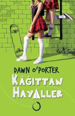 Kağıttan Hayaller Dawn O Porter