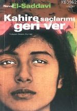 Kahire Saçlarımı Geri Ver Neval El-saadavi