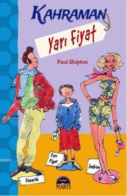 Kahraman - Yarı Fiyat Paul Shipton