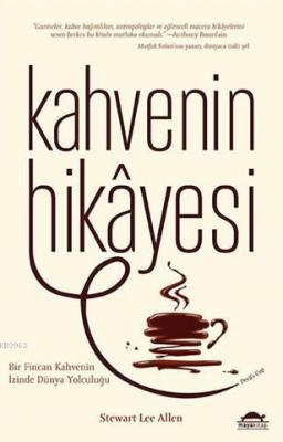 Kahvenin Hikâyesi Stewart Lee Allen