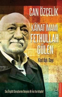 Kâinatın İmamı Fethullah Gülen Can Özçelik