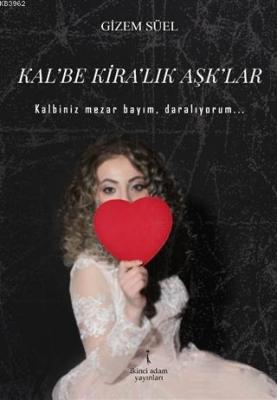 Kal'be Kira'lık Aşk'lar Gizem Süel