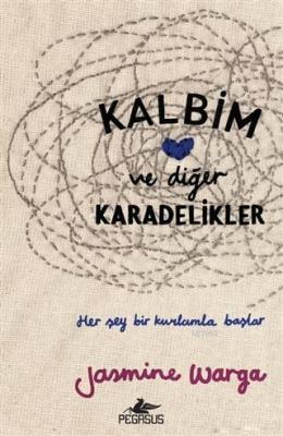 Kalbim ve Diğer Karadelikler Jasmine Warga