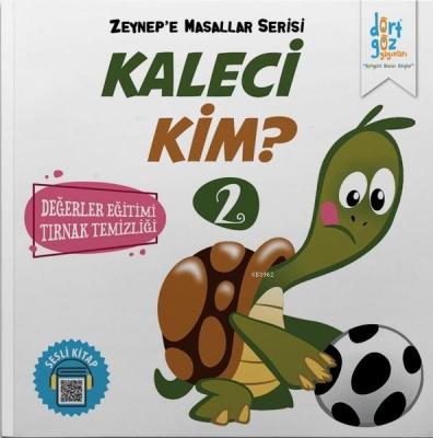 Kaleci Kim? - Zeynep'e Masallar Serisi 2 Alp Türkbiner