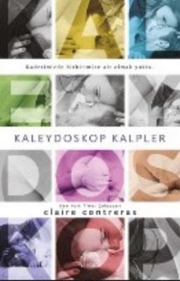 Kaleydoskop Kalpler Claire Contreas