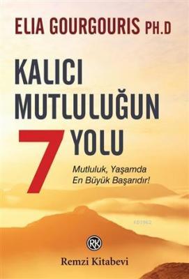 Kalıcı Mutluluğun 7 Yolu Elia Gourgouris