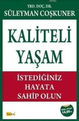 Kaliteli Yaşam Süleyman Coşkuner