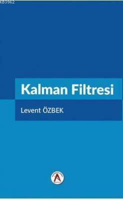 Kalman Filtresi Levent Özbek