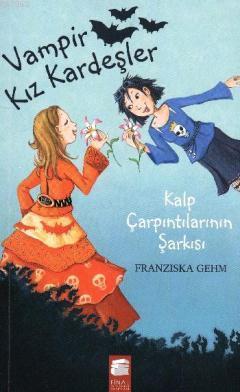 Kalp Çarpıntılarının Şarkısı Fransizka Gehm