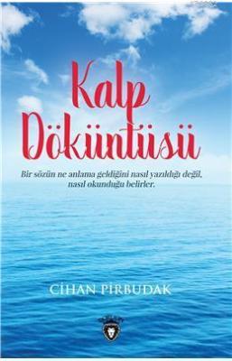 Kalp Döküntüsü Cihan Pirbudak