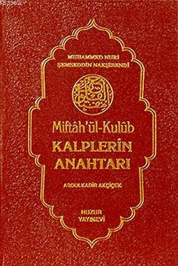 Kalplerin Anahtarı Muhammed Nuri Şemseddin Nakşibendi