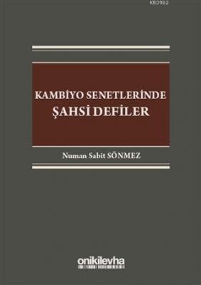 Kambiyo Senetlerinde Şahsi Defiler Numan Sabit Sönmez