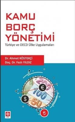 Kamu Borç Yönetimi Fazlı Yıldız Ahmet Köstekçi