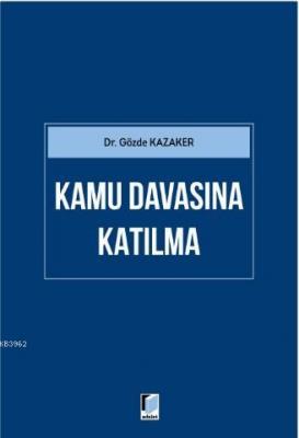 Kamu Davasına Katılma Gözde Kazaker