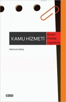 Kamu Hizmeti Mehmet Göküş