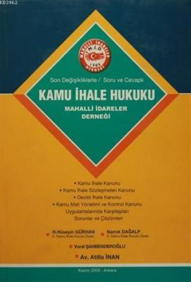 Kamu İhale Hukuku Son Değişikliklerle - Soru Cevaplı H. Hüseyin Gürhan