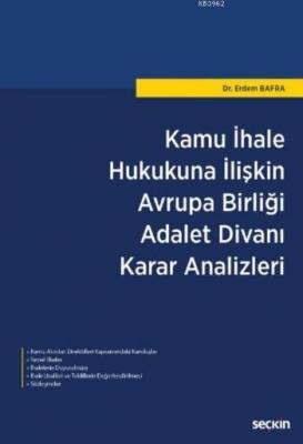 Kamu İhale Hukukuna İlişkin Avrupa Birliği Adalet Divanı Karar Analizl