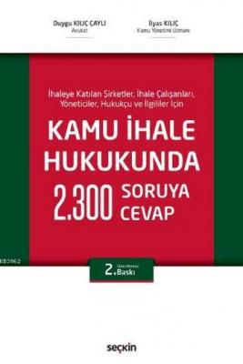 Kamu İhale Hukukunda 2.300 Soruya Cevap (Ciltli) İlyas Kılıç