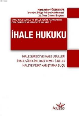 Kamu İhale Kurulu ve Bölge Adliye Mahkemeleri Ceza Daireleri ve Yargıt